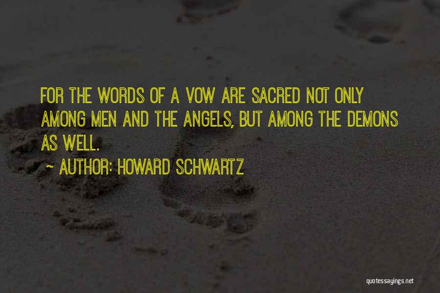 Angels Among Us Quotes By Howard Schwartz