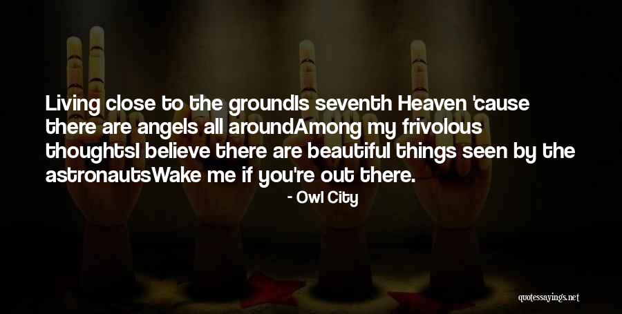 Angels Among Us Quotes By Owl City