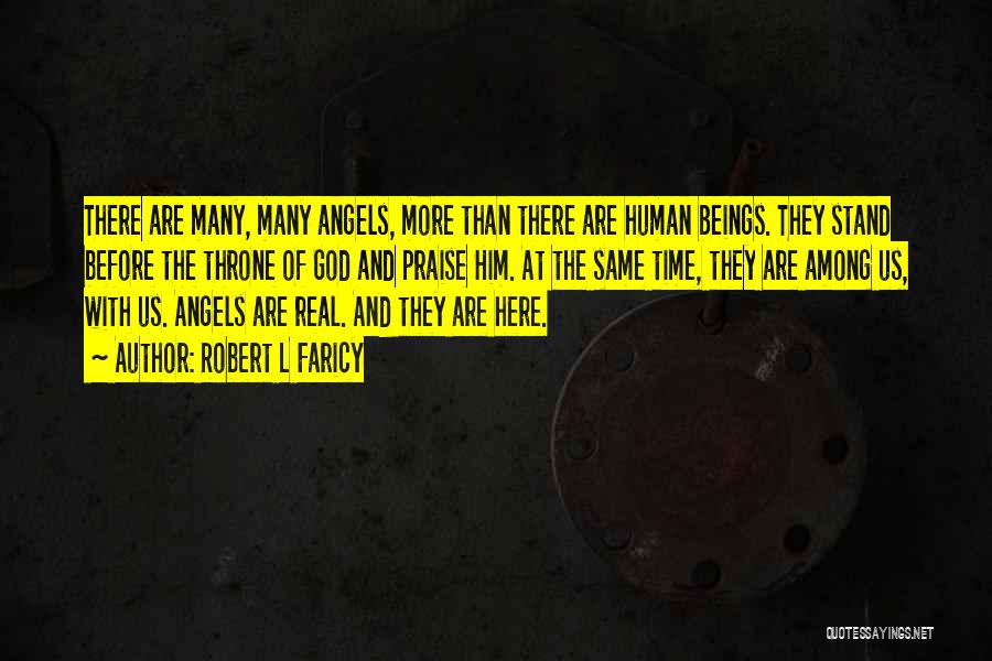 Angels Among Us Quotes By Robert L Faricy