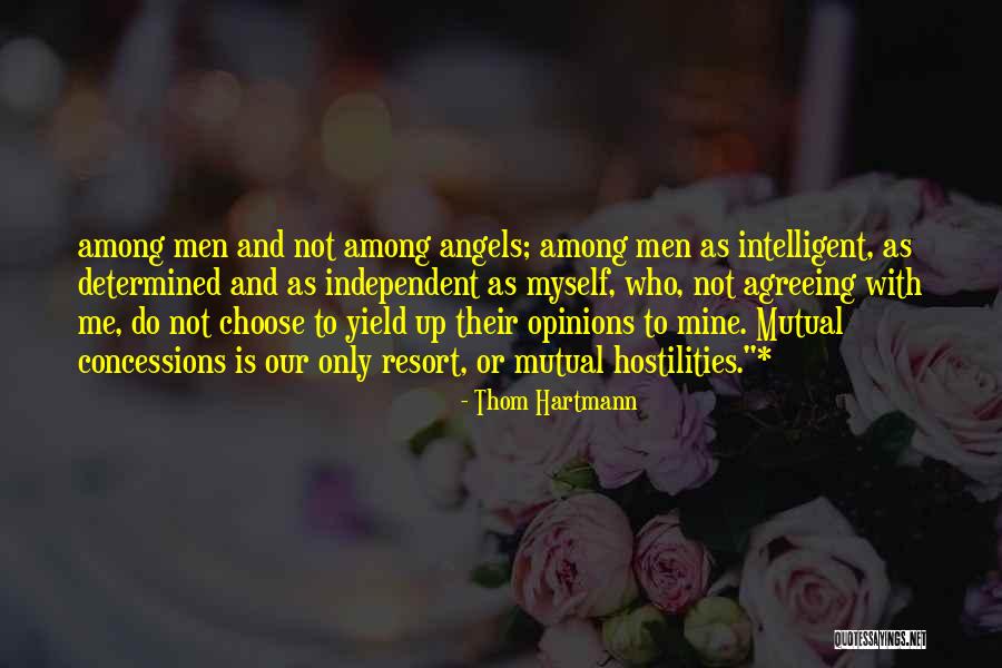 Angels Among Us Quotes By Thom Hartmann