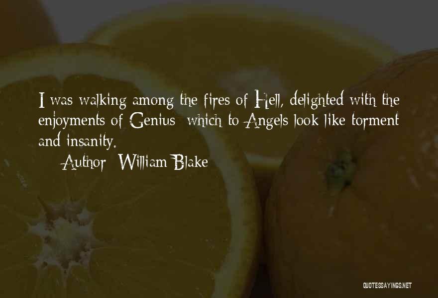 Angels Among Us Quotes By William Blake