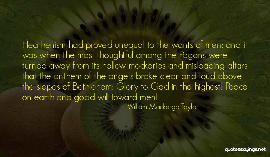 Angels Among Us Quotes By William Mackergo Taylor Angels Among Us Quotes By William Mackergo Taylor