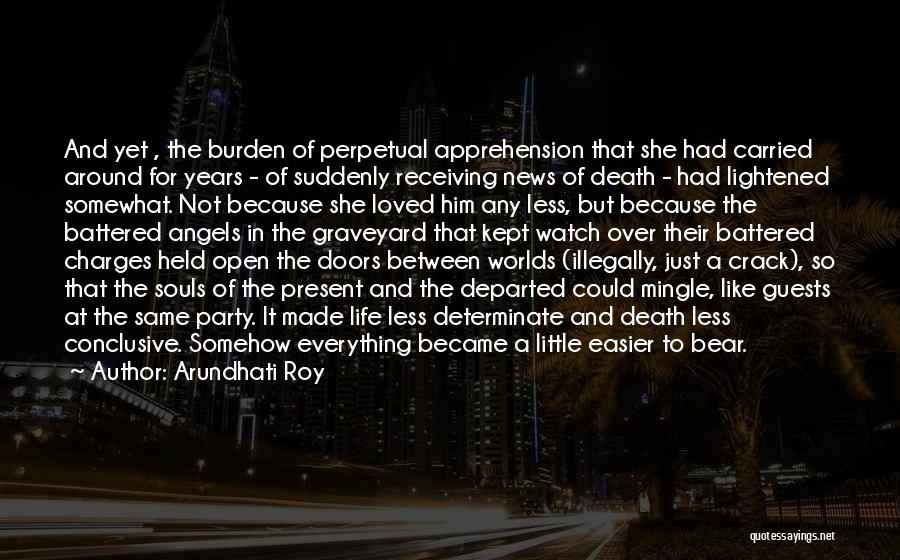 Angels And Death Quotes By Arundhati Roy