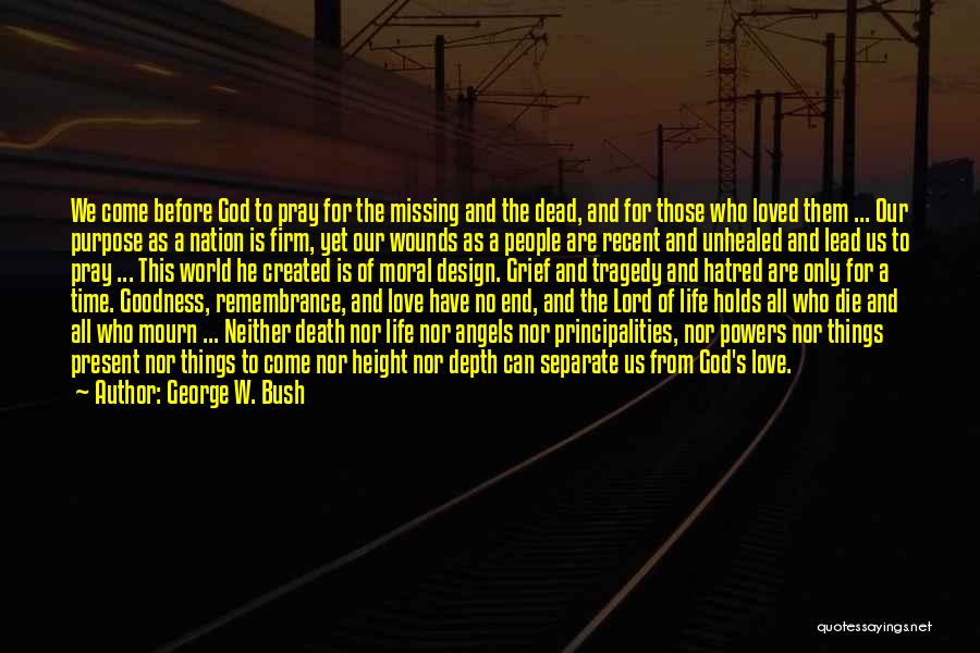 Angels And Death Quotes By George W. Bush