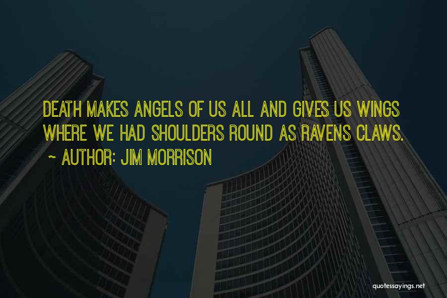 Angels And Death Quotes By Jim Morrison
