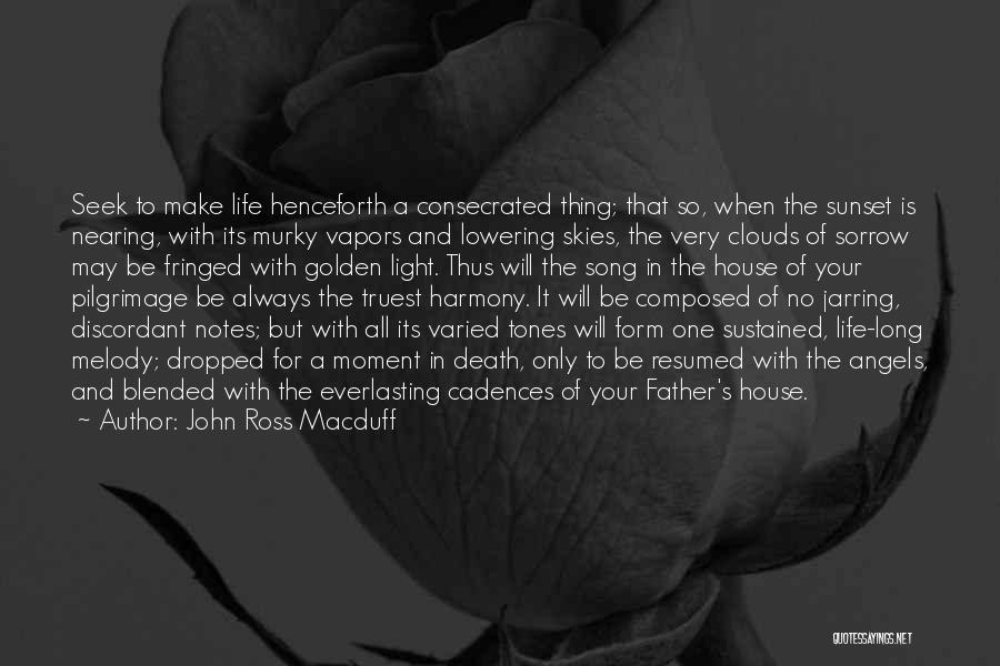 Angels And Death Quotes By John Ross Macduff