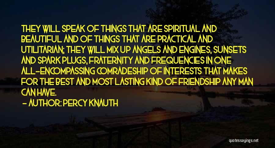 Angels And Friendship Quotes By Percy Knauth