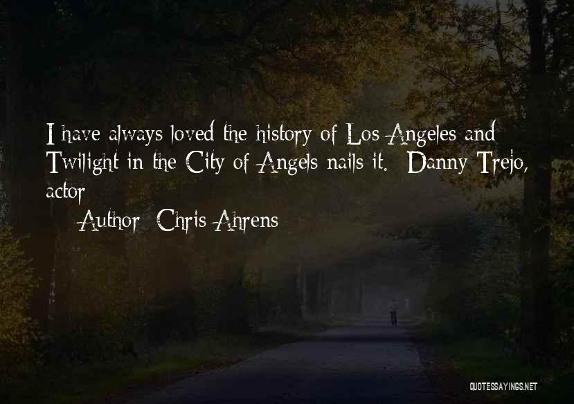 Angels And Loved Ones Quotes By Chris Ahrens