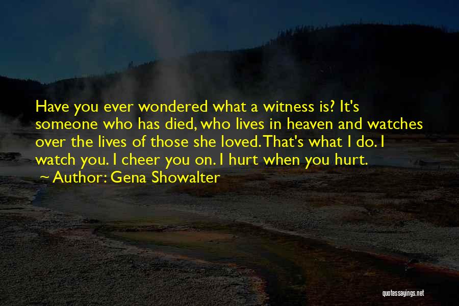 Angels And Loved Ones Quotes By Gena Showalter