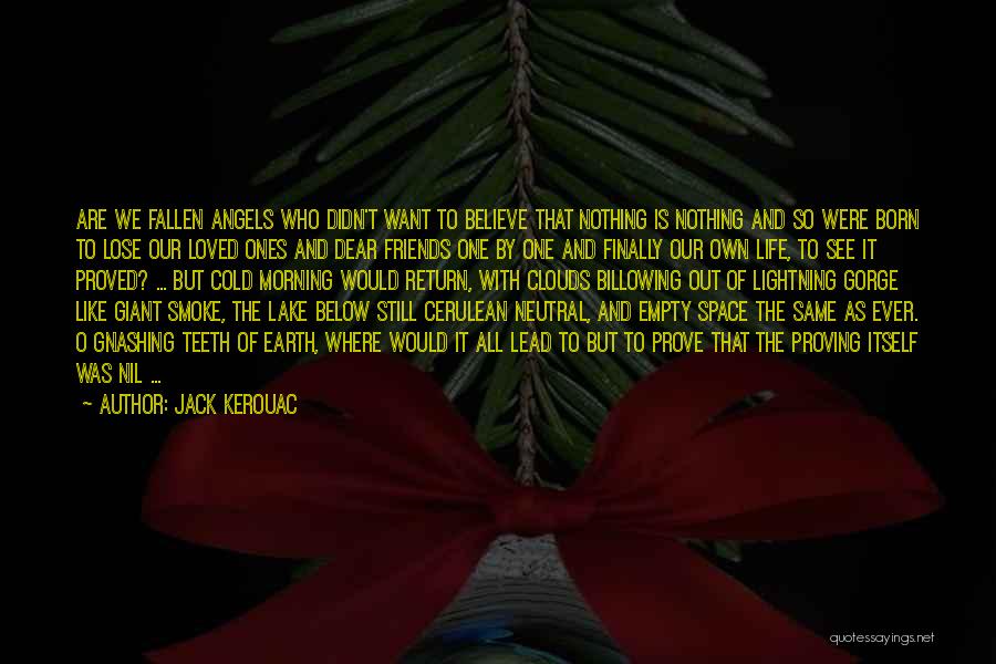 Angels And Loved Ones Quotes By Jack Kerouac