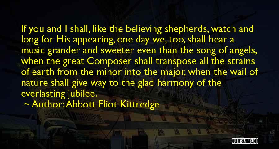 Angels And Music Quotes By Abbott Eliot Kittredge