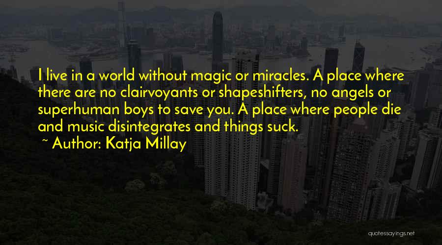 Angels And Music Quotes By Katja Millay