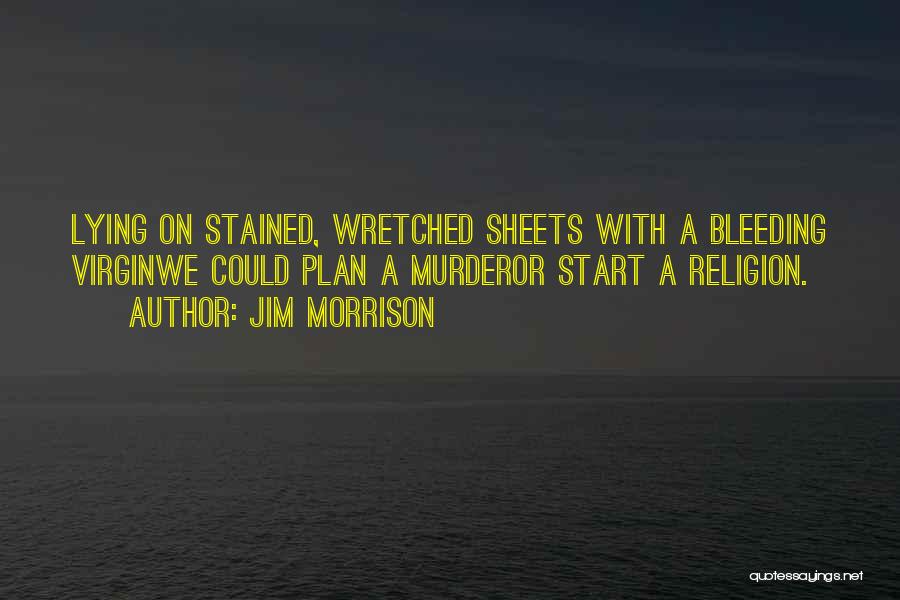 Angels And Sailors Quotes By Jim Morrison
