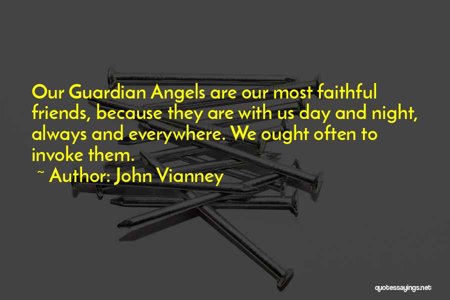 Angels Are Everywhere Quotes By John Vianney