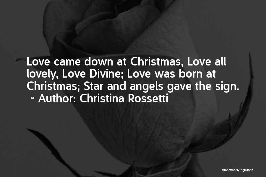 Angels At Christmas Quotes By Christina Rossetti