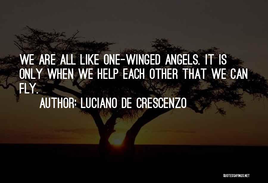 Angels Can Fly Quotes By Luciano De Crescenzo