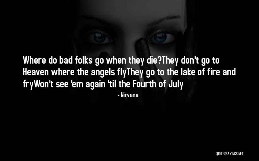 Angels Can Fly Quotes By Nirvana