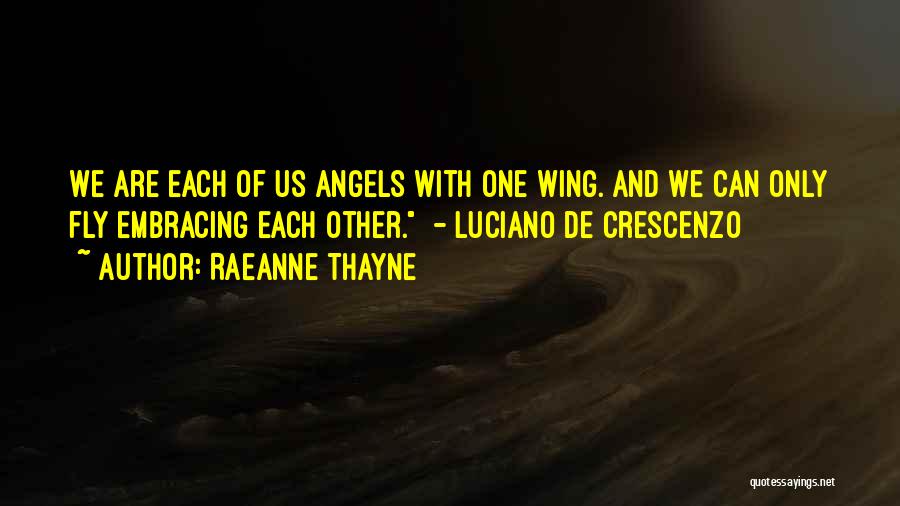 Angels Can Fly Quotes By RaeAnne Thayne