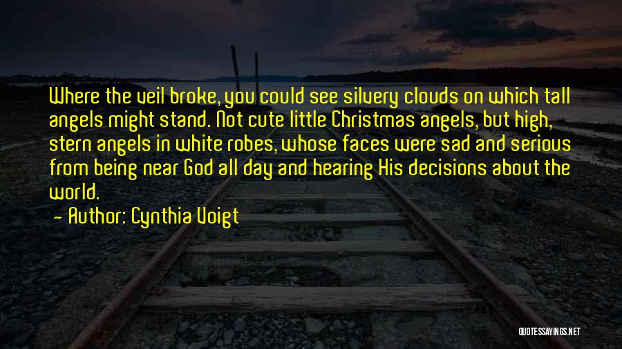 Angels Christmas Quotes By Cynthia Voigt
