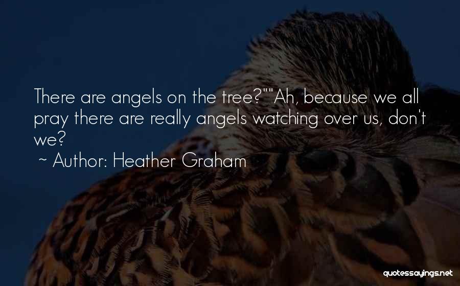 Angels Christmas Quotes By Heather Graham