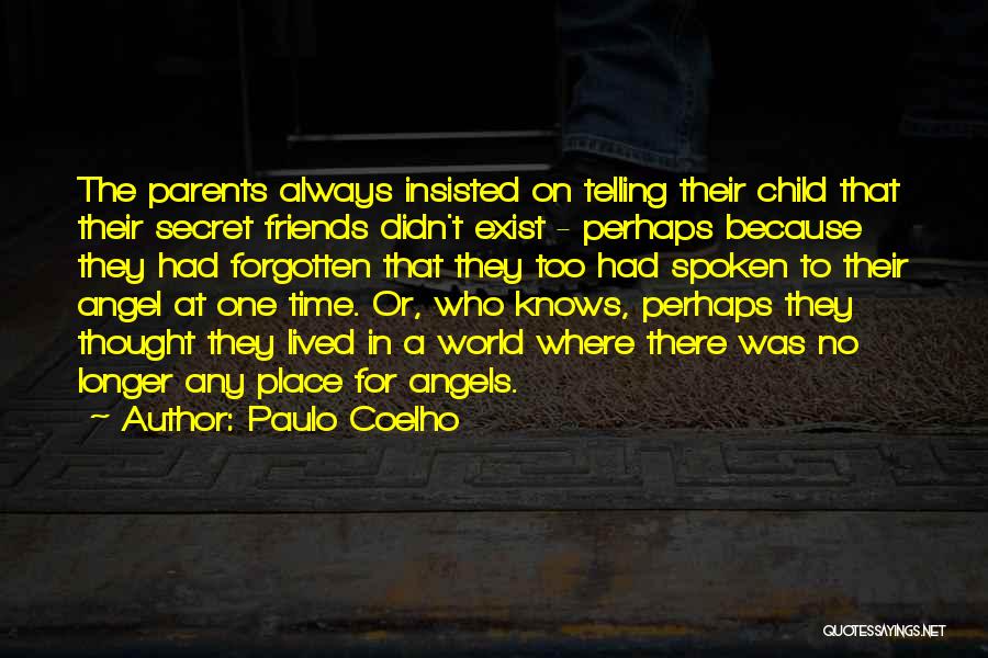 Angels Do Exist Quotes By Paulo Coelho