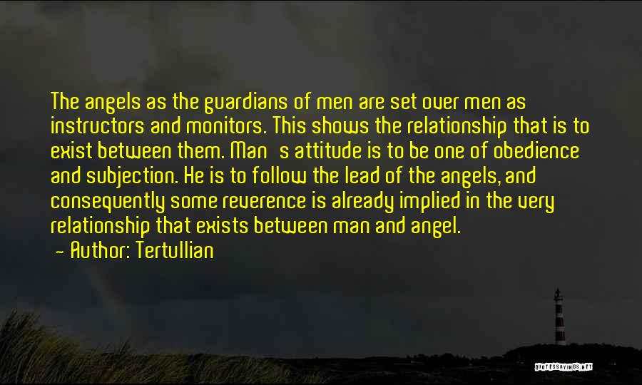 Angels Do Exist Quotes By Tertullian