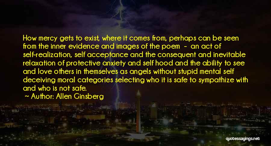 Angels Exist Quotes By Allen Ginsberg