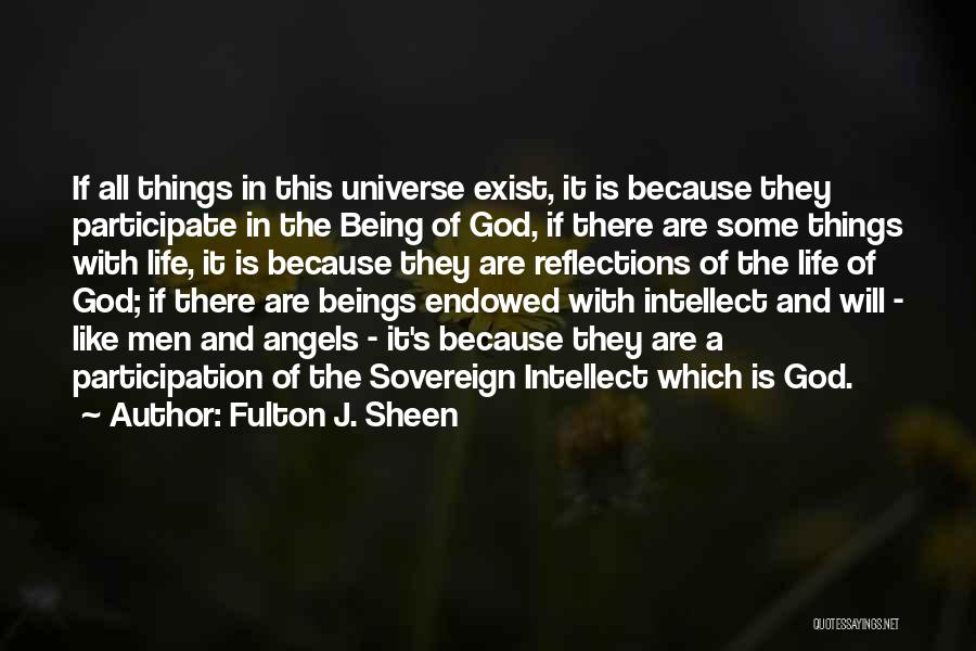 Angels Exist Quotes By Fulton J. Sheen