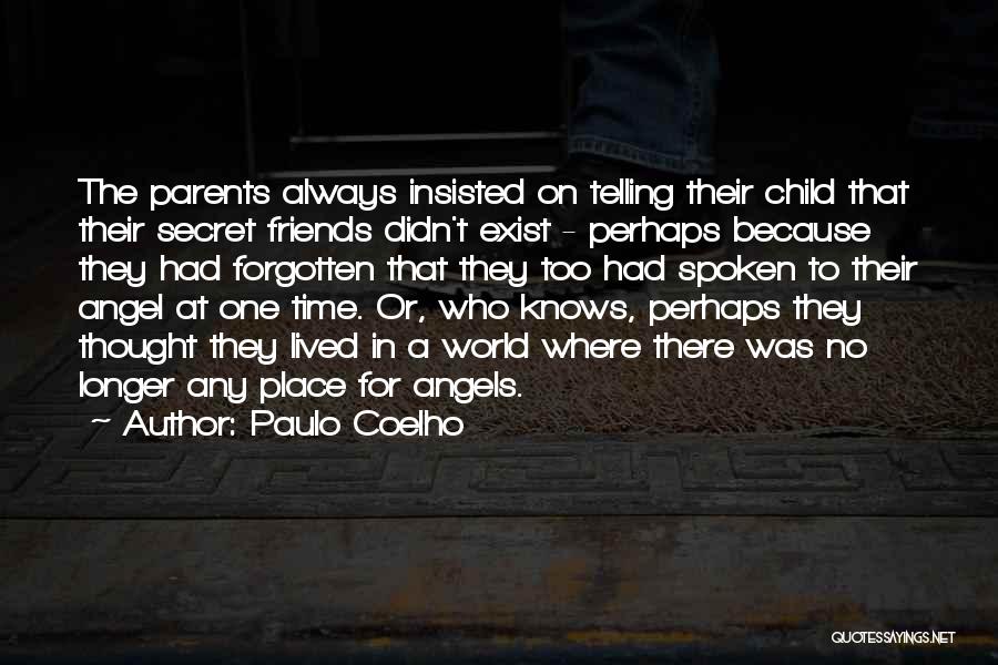 Angels Exist Quotes By Paulo Coelho