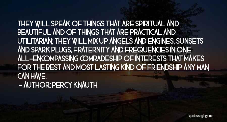 Angels Friendship Quotes By Percy Knauth