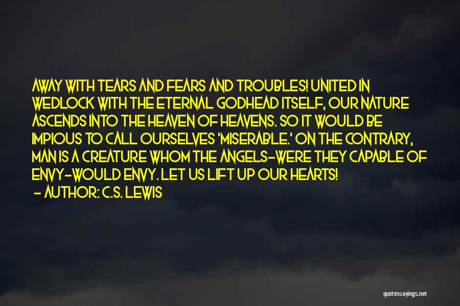 Angels Going To Heaven Quotes By C.S. Lewis