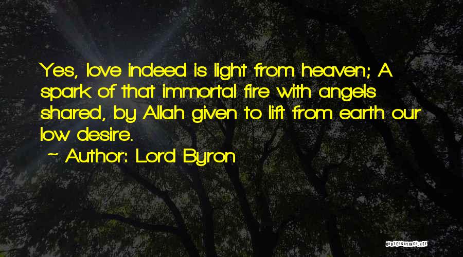 Angels Going To Heaven Quotes By Lord Byron