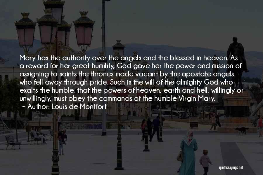 Angels Going To Heaven Quotes By Louis De Montfort