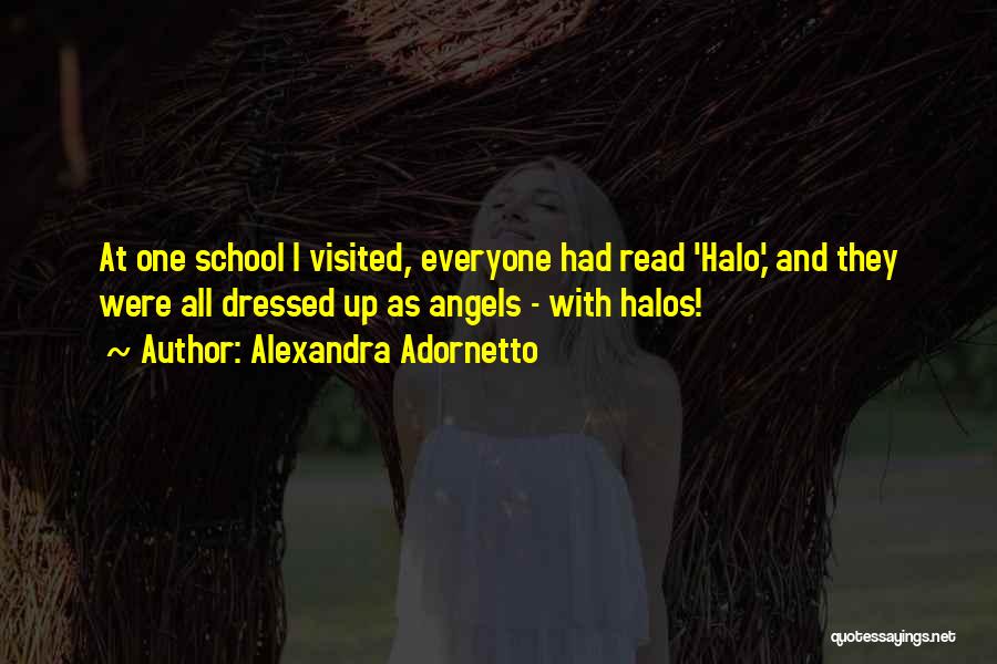 Angels Halos Quotes By Alexandra Adornetto