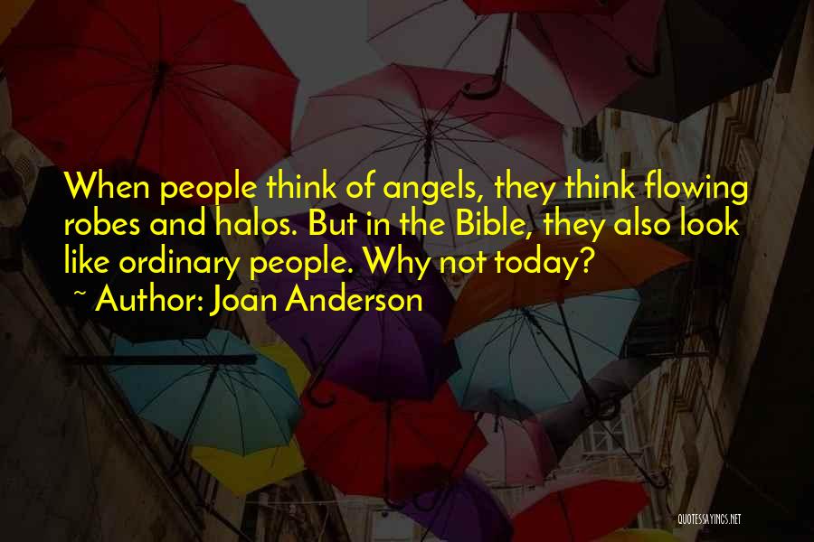 Angels Halos Quotes By Joan Anderson