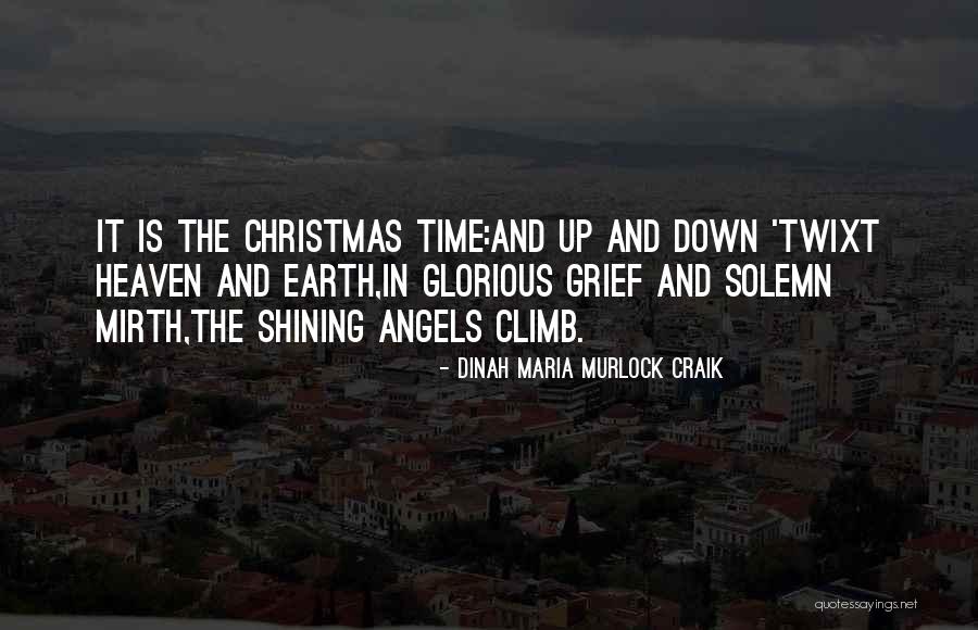 Angels Heaven Christmas Quotes By Dinah Maria Murlock Craik