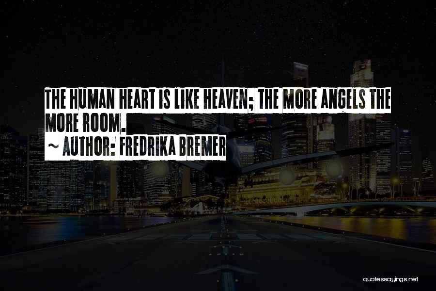 Angels Heaven Quotes By Fredrika Bremer Angels Heaven Quotes By Fredrika Bremer