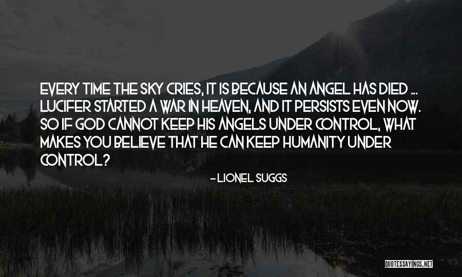 Angels Heaven Quotes By Lionel Suggs