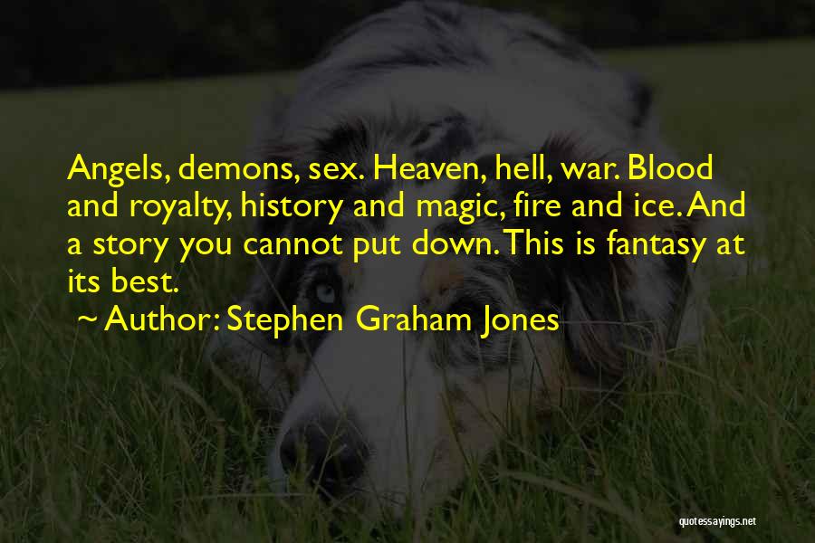 Angels Heaven Quotes By Stephen Graham Jones