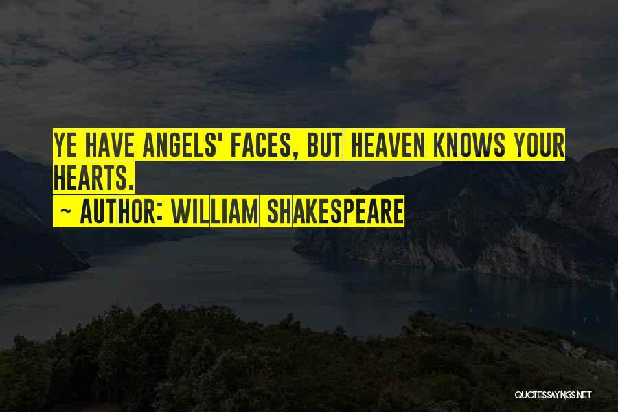 Angels Heaven Quotes By William Shakespeare