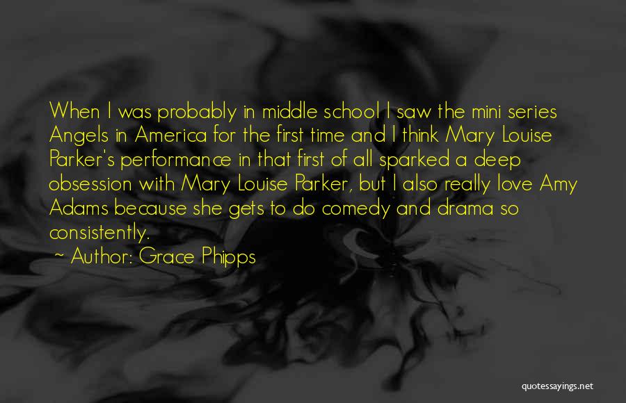 Angels In America Quotes By Grace Phipps