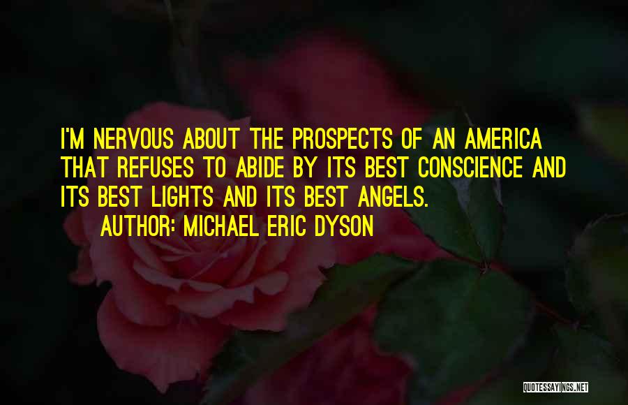 Angels In America Quotes By Michael Eric Dyson