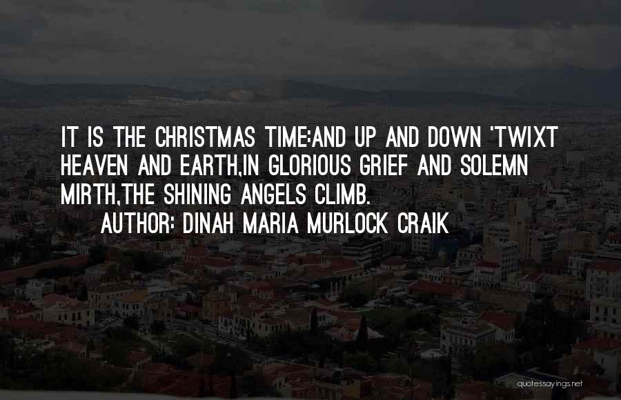 Angels In Heaven Christmas Quotes By Dinah Maria Murlock Craik
