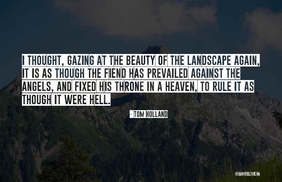 Angels In Heaven Quotes By Tom Holland Angels In Heaven Quotes By Tom Holland
