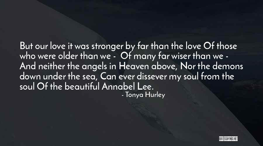 Angels In Heaven Quotes By Tonya Hurley Angels In Heaven Quotes By Tonya Hurley