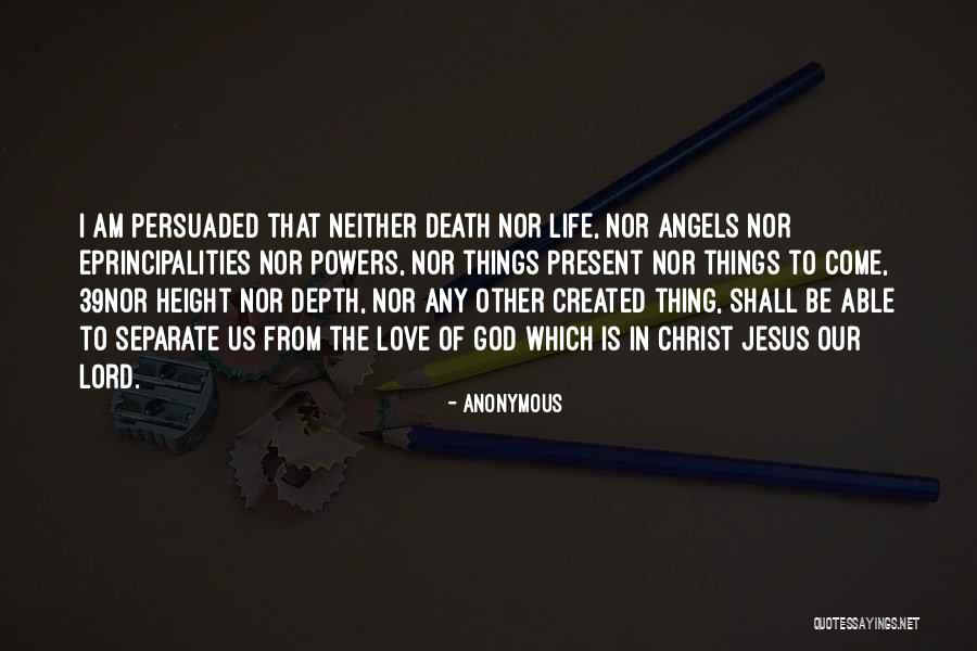 Angels In Our Life Quotes By Anonymous