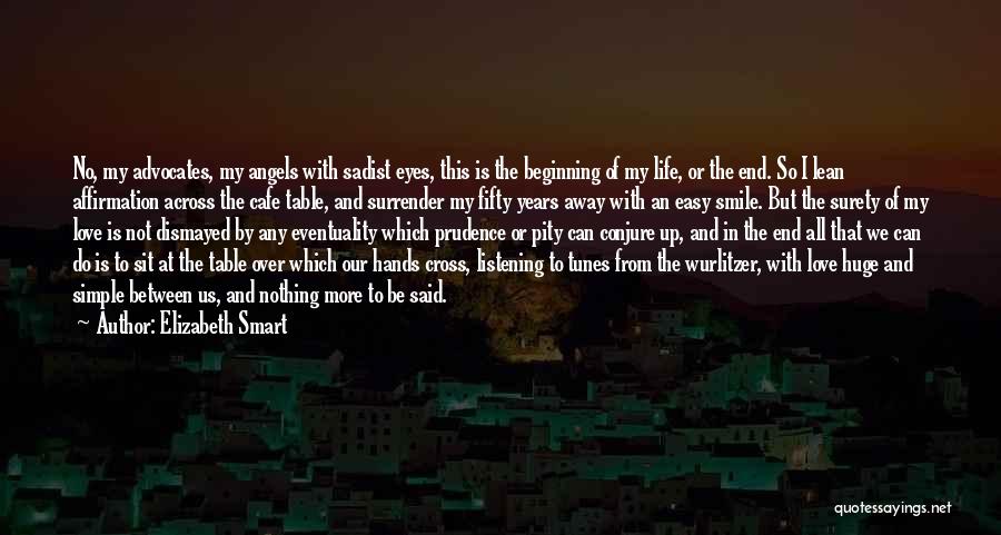 Angels In Our Life Quotes By Elizabeth Smart