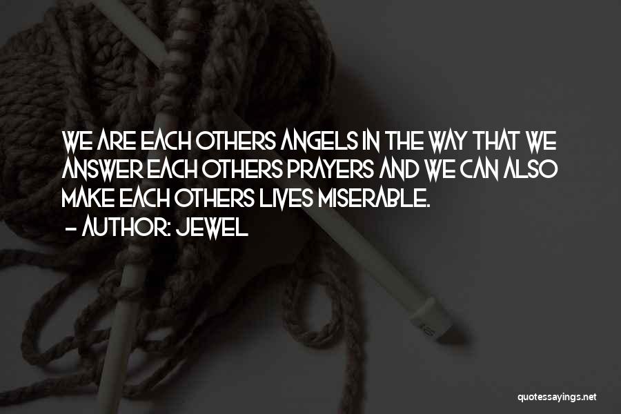 Angels In Our Lives Quotes By Jewel