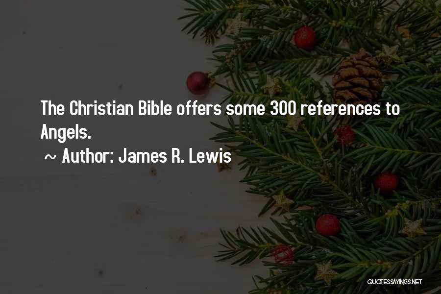 Angels In The Bible Quotes By James R. Lewis