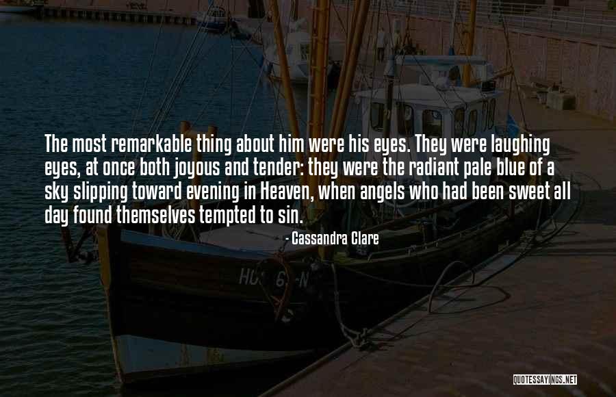 Angels In The Sky Quotes By Cassandra Clare Angels In The Sky Quotes By Cassandra Clare